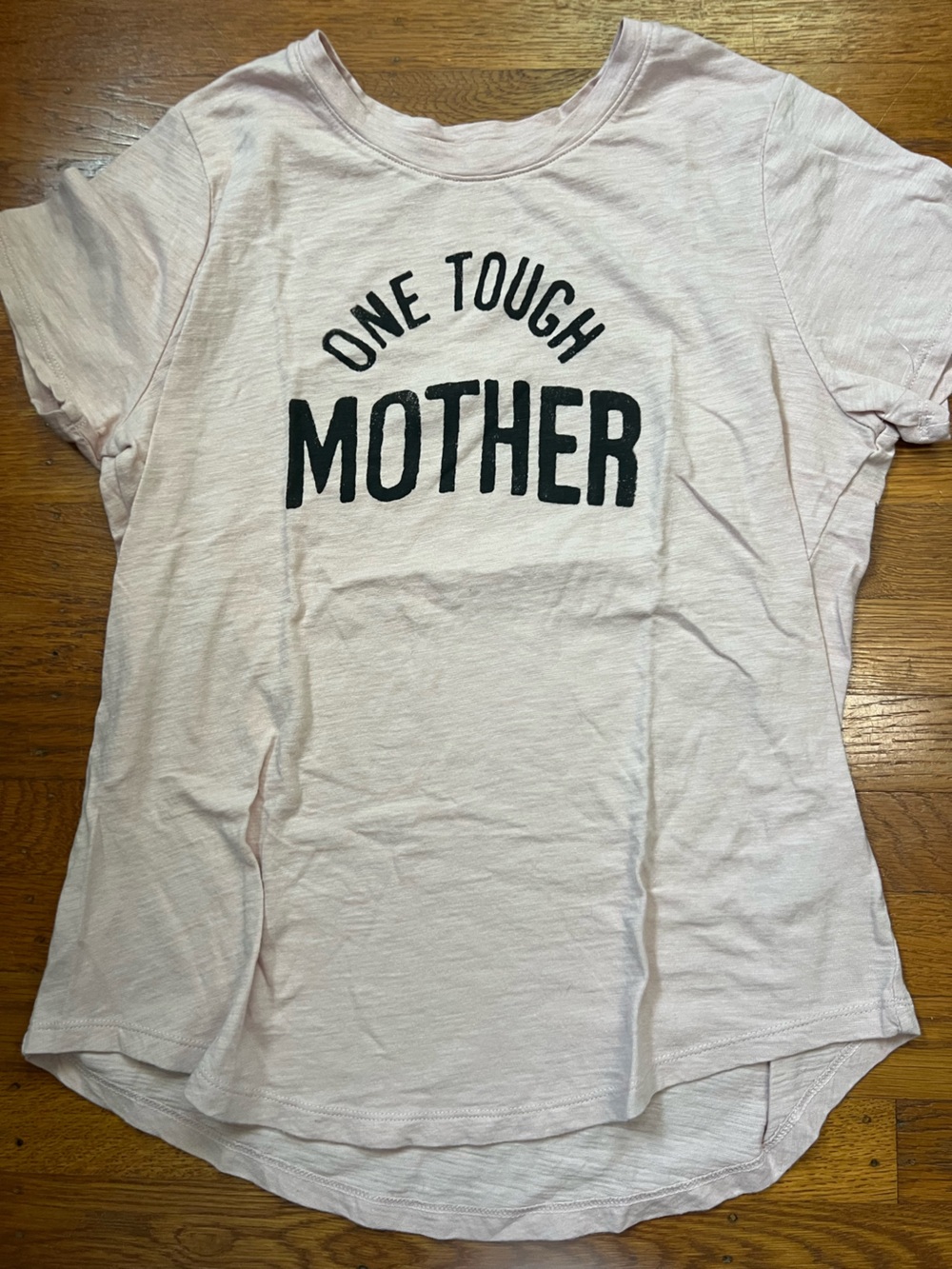 Old Navy Light Pink "One Tough Mother" Short Sleeve Tee